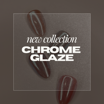 Glazed Chrome Collection